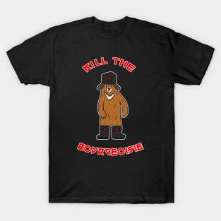 Kill The Bourgeoisie T-Shirt